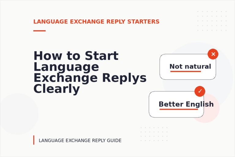 How to Start Language Exchange Replys Clearly How to Start Language Exchange Replys Clearly
