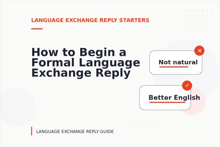 How to Begin a Formal Language Exchange Reply How to Begin a Formal Language Exchange Reply