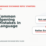 Common Opening Mistakes in Language Exchange Replys