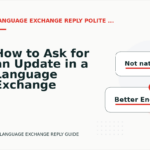How to Ask for an Update in a Language Exchange Reply