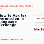 How to Ask for Permission in Language Exchange Reply English