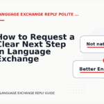 How to Request a Clear Next Step in Language Exchange Reply English