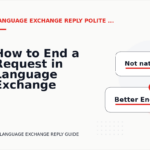 How to End a Request in Language Exchange Reply English