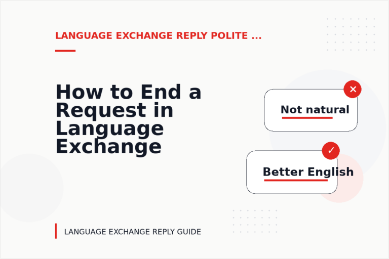 How to End a Request in Language Exchange Reply English How to End a Request in Language Exchange Reply English