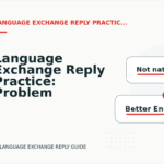 Language Exchange Reply Practice: Problem and Solution Replies