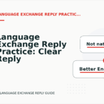 Language Exchange Reply Practice: Clear Reply Patterns
