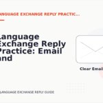 Language Exchange Reply Practice: Email and Message Examples