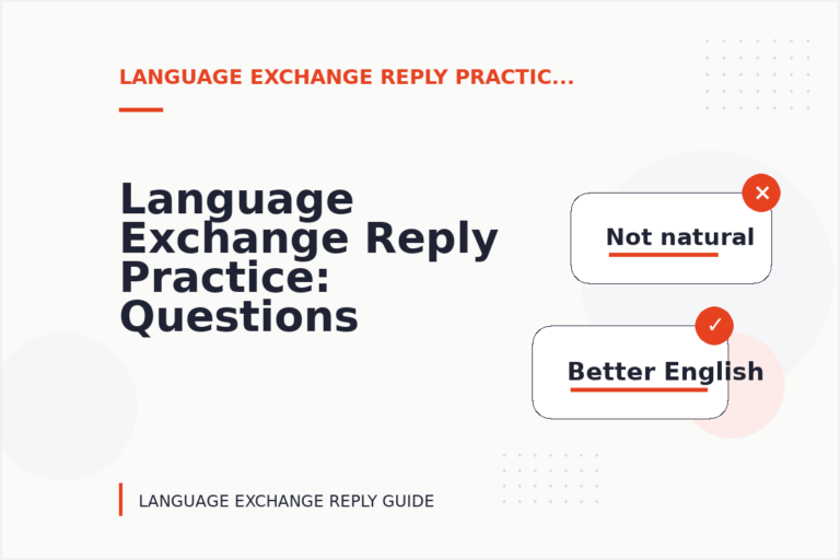 Language Exchange Reply Practice: Questions and Answers